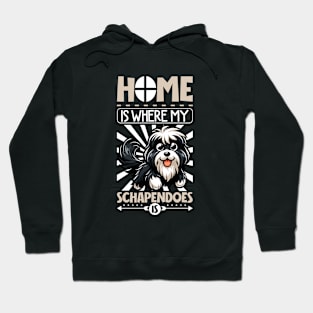 Home is with my Schapendoes Hoodie